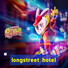 longstreet hotel and casino