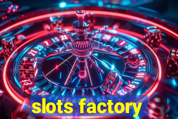 slots factory