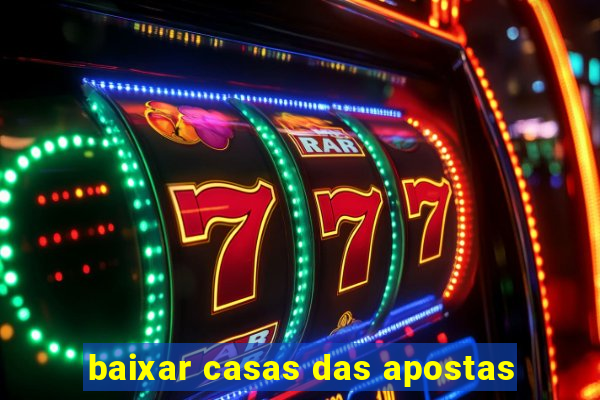 baixar casas das apostas