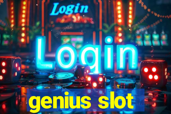 genius slot