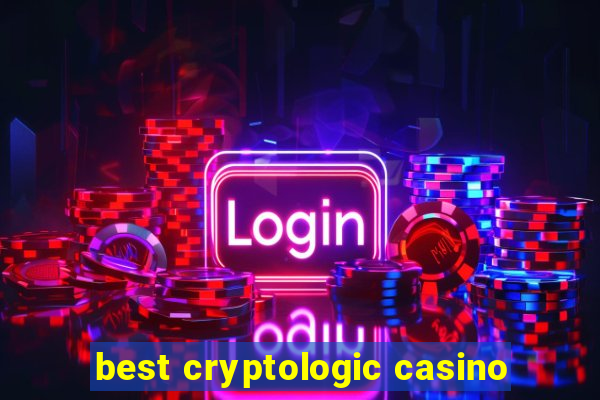 best cryptologic casino