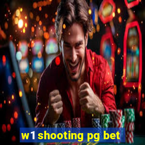 w1 shooting pg bet