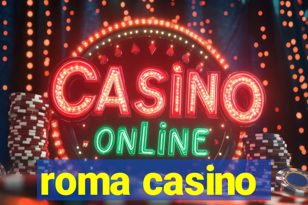 roma casino