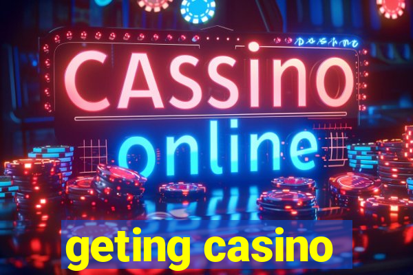 geting casino