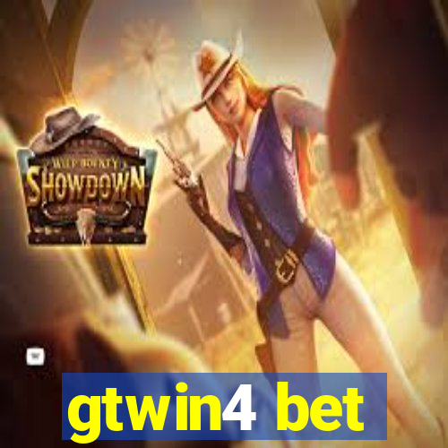 gtwin4 bet