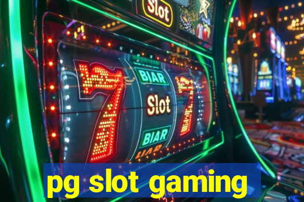 pg slot gaming