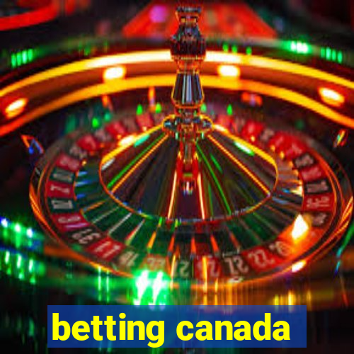 betting canada