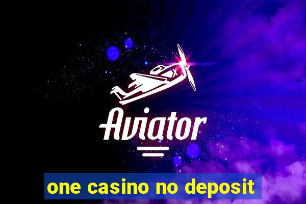 one casino no deposit