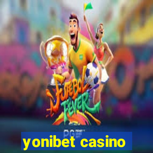 yonibet casino