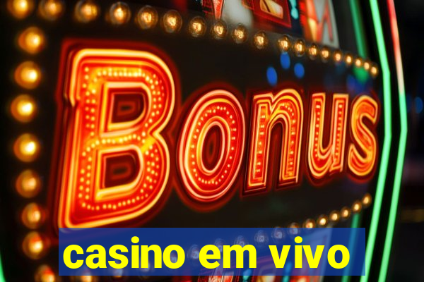 casino em vivo