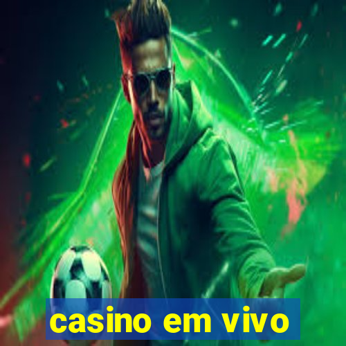 casino em vivo