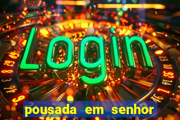 pousada em senhor do bonfim