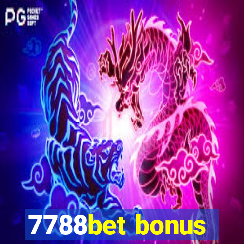 7788bet bonus