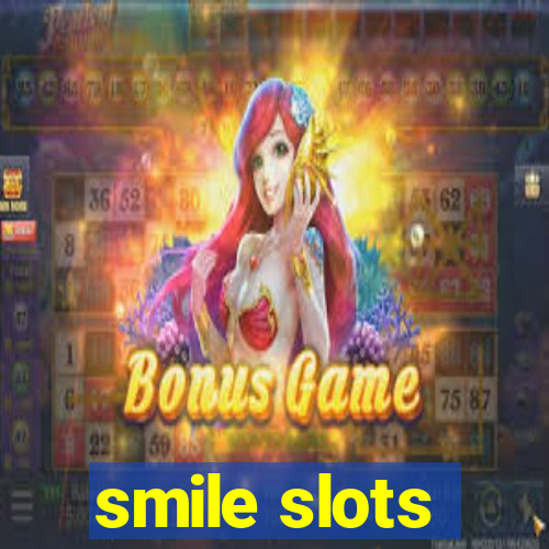 smile slots