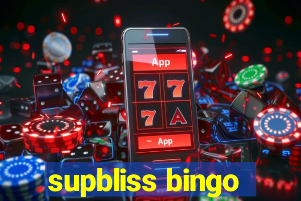 supbliss bingo