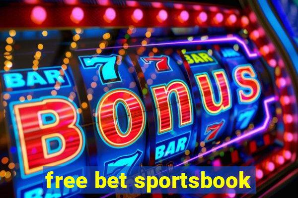 free bet sportsbook