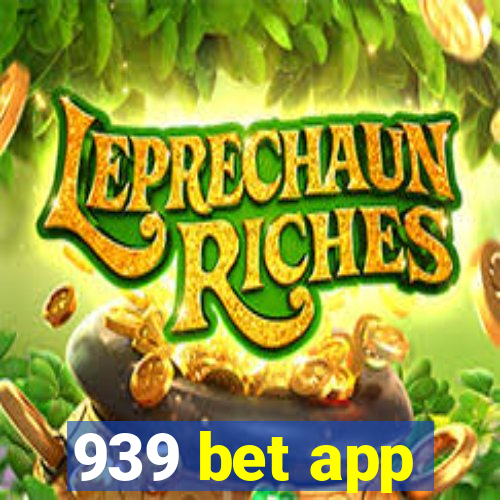 939 bet app