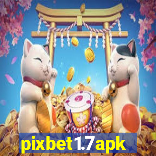 pixbet1.7apk