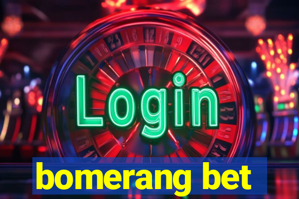 bomerang bet