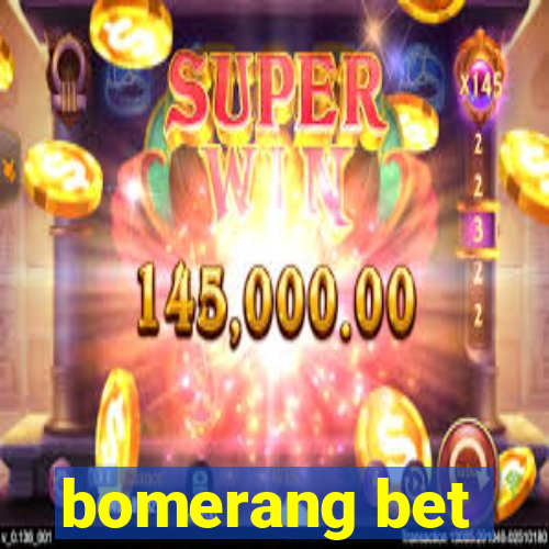 bomerang bet