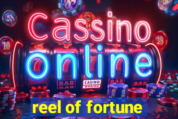 reel of fortune