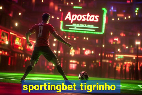 sportingbet tigrinho