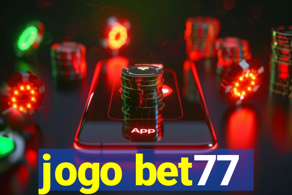 jogo bet77