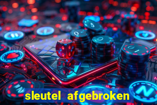 sleutel afgebroken in slot kast