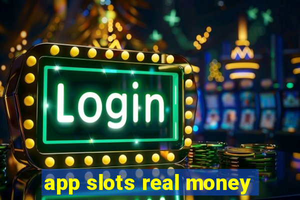 app slots real money