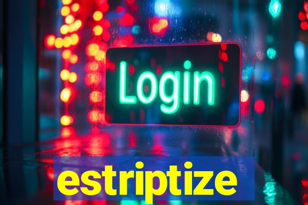 estriptize