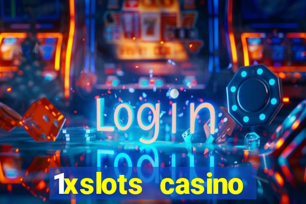 1xslots casino promo code