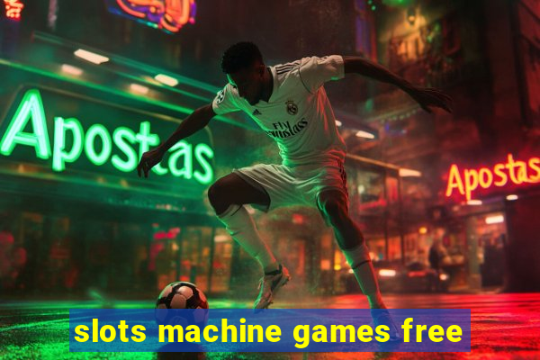 slots machine games free