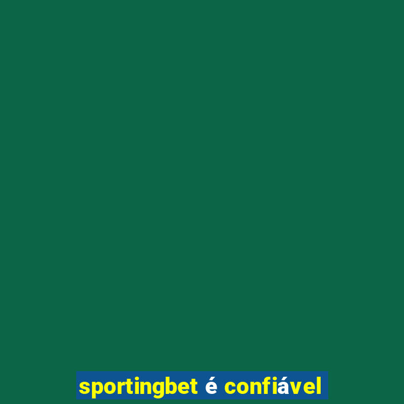 sportingbet é confiável