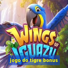 jogo do tigre bonus