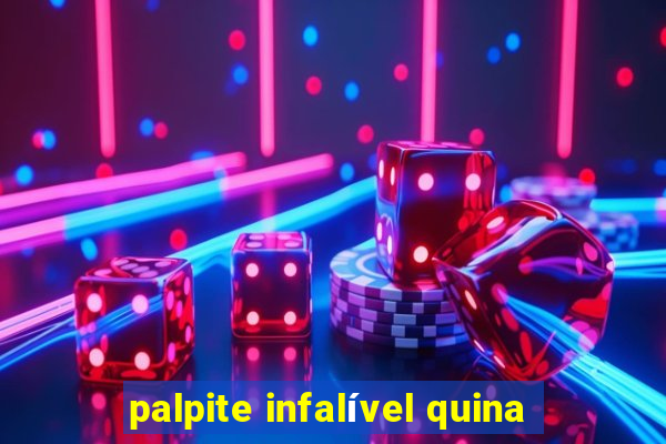 palpite infalível quina