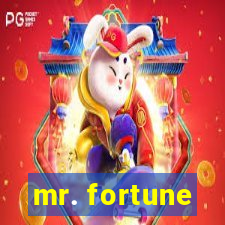 mr. fortune