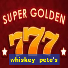 whiskey pete's hotel casino