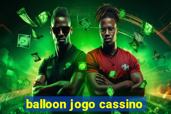 balloon jogo cassino