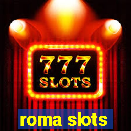 roma slots