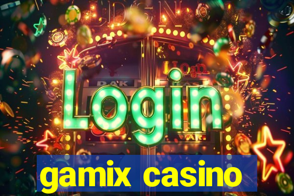 gamix casino