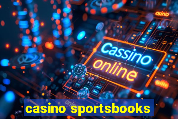 casino sportsbooks