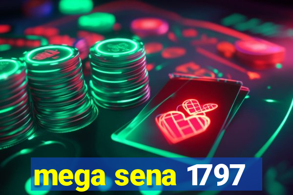 mega sena 1797