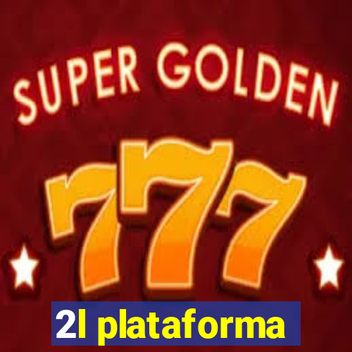 2l plataforma