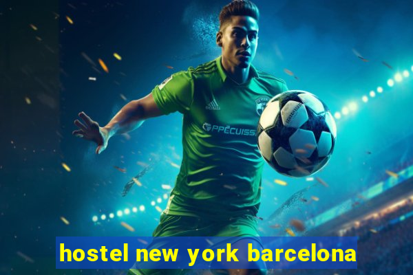 hostel new york barcelona