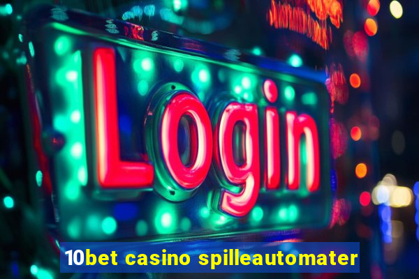 10bet casino spilleautomater