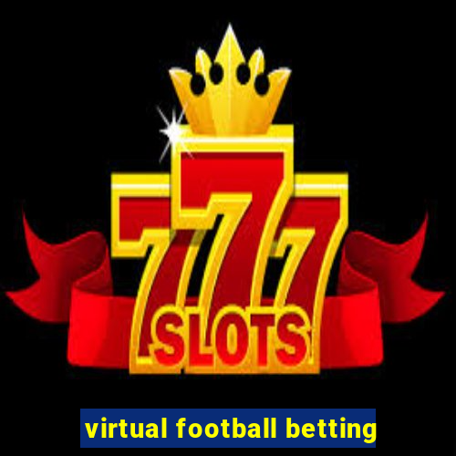 virtual football betting