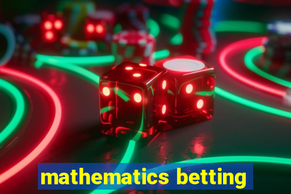 mathematics betting