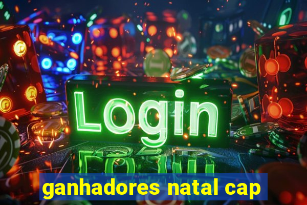 ganhadores natal cap