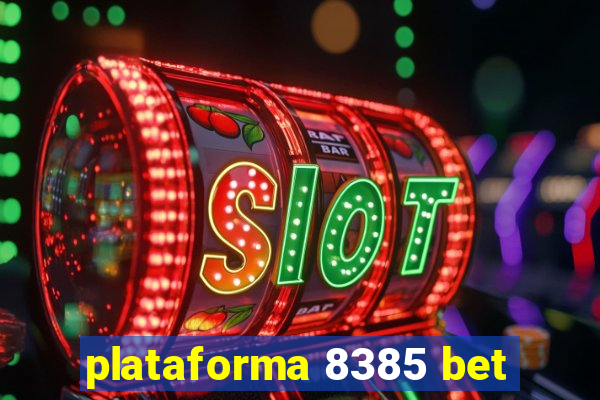 plataforma 8385 bet