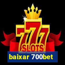 baixar 700bet